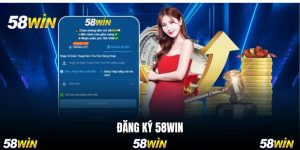 đăng ký 58WIN