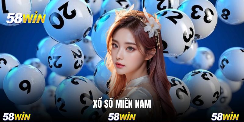 Xổ Số Miền Nam - Loại Hình Trả Thưởng Hot Nhất Trên 58WIN